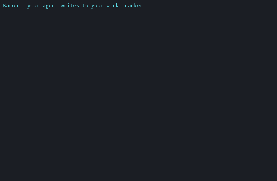 A terminal recording of Baron running task-start and then task-finish against a real tracker.